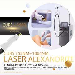 Curs Laser ALEXANDRITE COMPLET 755NM+1064NM Epilare definitiva Laser Alex, Leziuni Vasculare si Tratament Antiacneic si Pigmentare